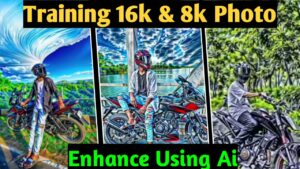 Training 16k & 8k Photo Enhance Using Ai