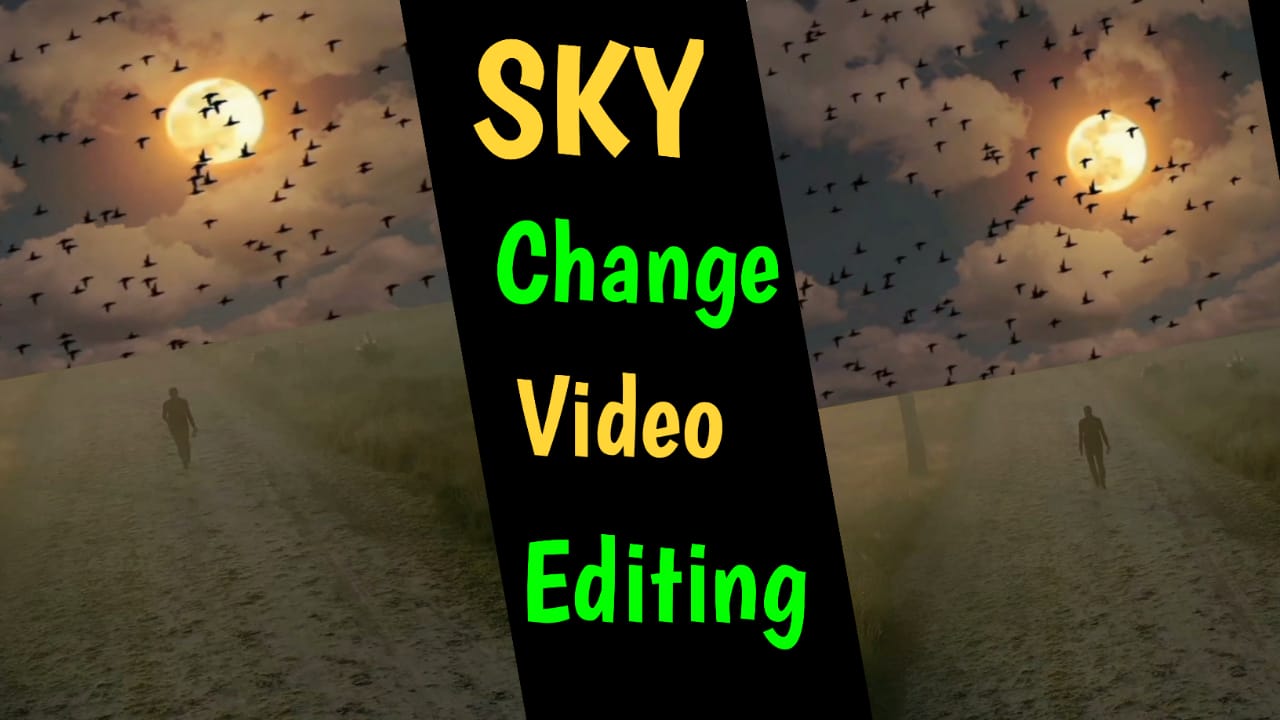 Sky Change Video Editing