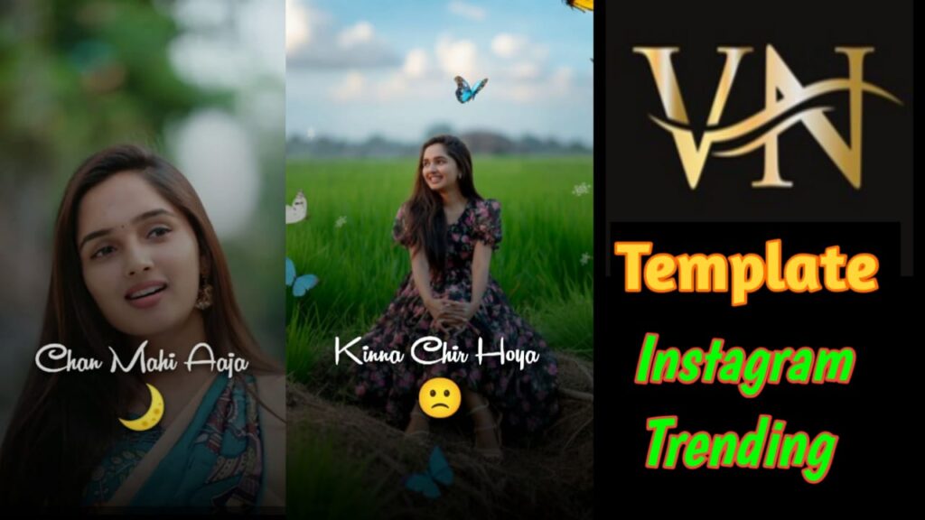 Instagram Trending Chan Mahi Aaja Vn Template Link